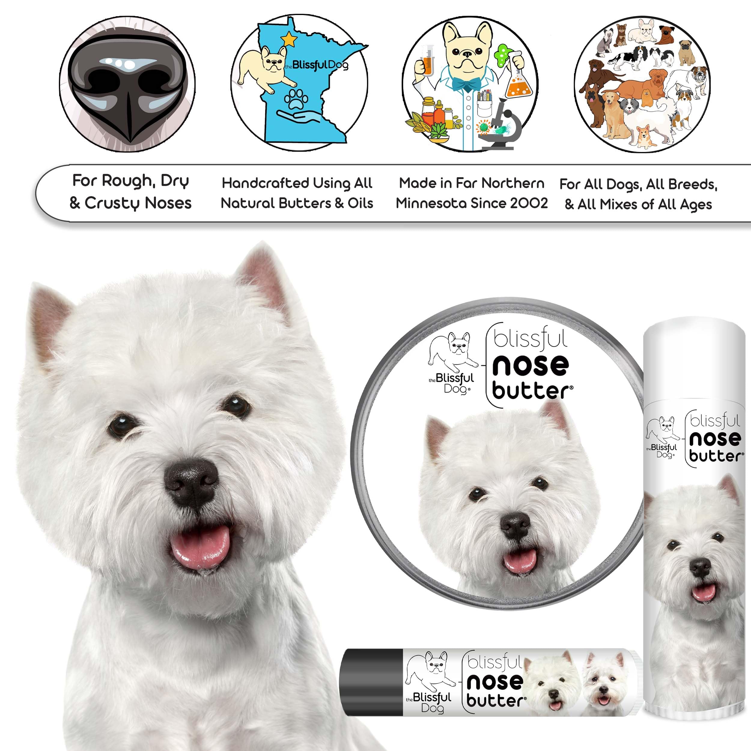The Blissful Dog West Highland Terrier Unscented Nose Butter, 16oz